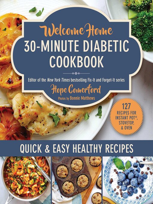 Title details for Welcome Home 30-Minute Diabetic Cookbook by Hope Comerford - Available